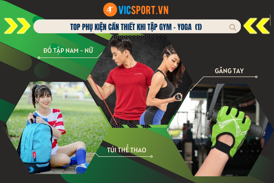 TOP PHỤ KIỆN CẦN THIẾT KHI TẬP GYM - YOGA (1)