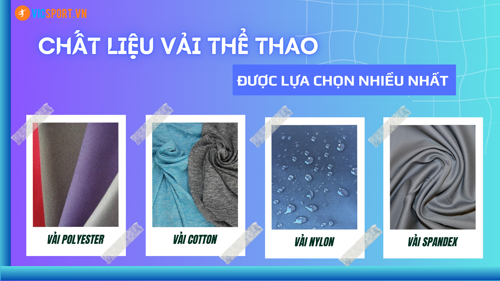 NHỮNG CHẤT LIỆU VẢI THỂ THAO ĐƯỢC LỰA CHỌN NHIỀU NHẤT