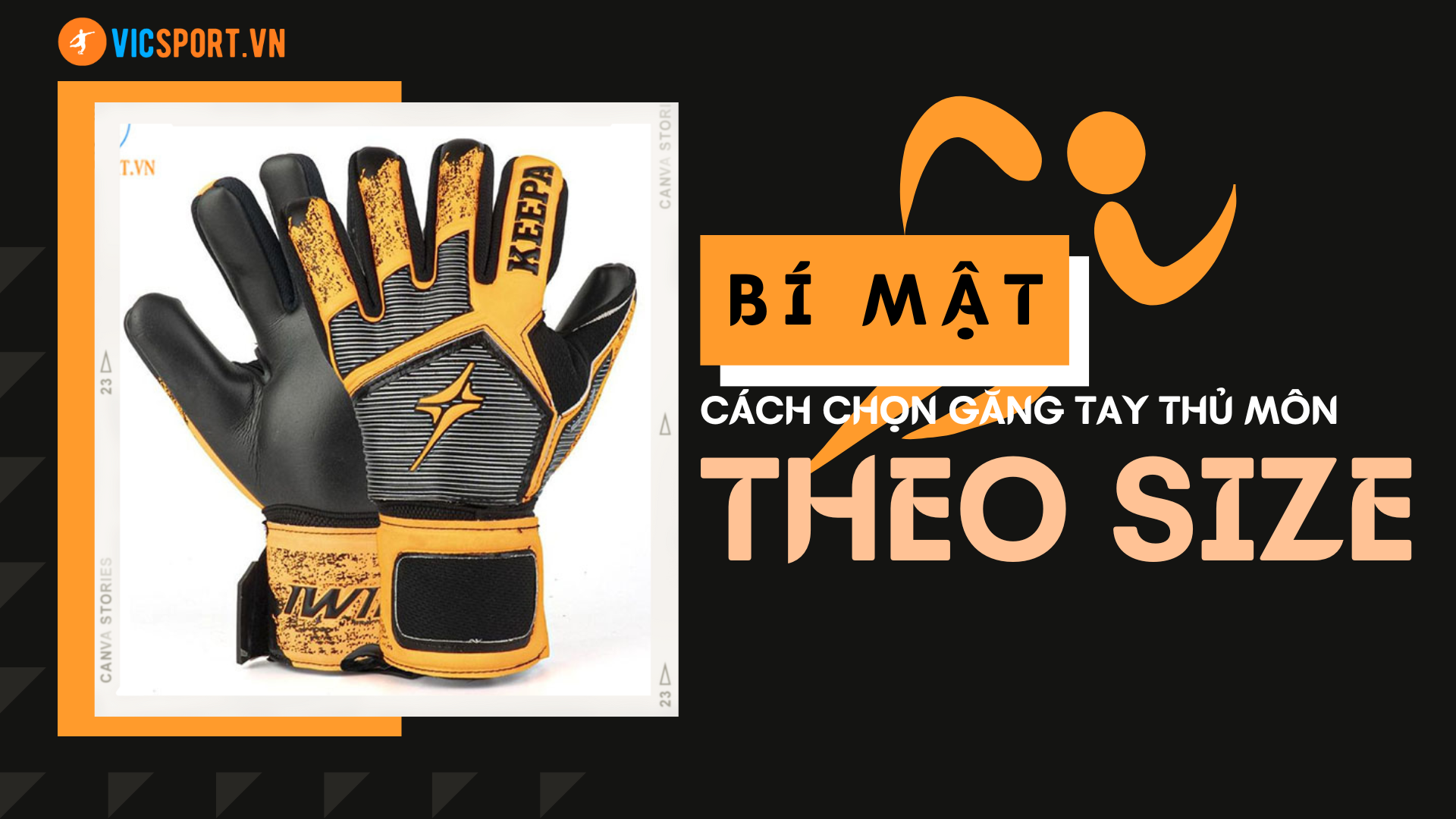 CHỌN GĂNG TAY THỦ MÔN THEO SIZE